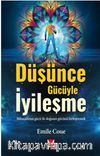 Düşünce Gücüyle İyileşme