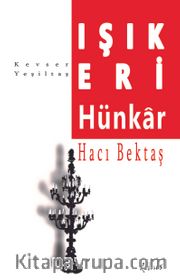 Işık Eri Hünkar Hacı Bektaş