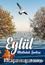 Eylül <br /> Mutluluk Şarkısı