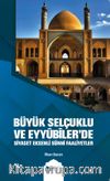 Büyük Selçuklu  ve Eyyûbiler'de Siyaset Eksenli Sünni Faaliyetler