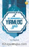 Hz.Muhammed'in (Sas) Yirmi Üç Yılı