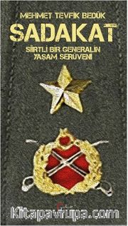 Sadakat <br /> Siirtli Bir Generalin Yaşam Serüveni
