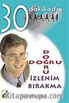 Doğru İzlenim Bırakma 30 Dakikada