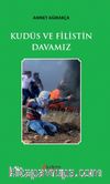 Kudüs ve Filistin Davamız