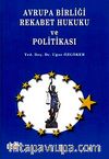 Avrupa Birliği Rekabet Hukuku ve Politikası
