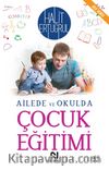 Ailede ve Okulda Çocuk Eğitimi