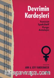 Devrimin Kardeşleri <br /> Feminist Spekülatif Kurgu Antolojisi