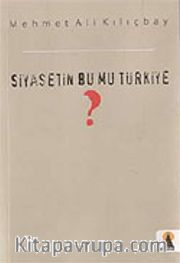 Siyasetin Bu mu Türkiye?