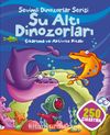 Sevimli Dinozorlar Serisi - Su Altı Dinozorları Çıkartma ve Aktivite Kitabı (250 Çıkartma)
