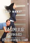 Bağımlılık Psikolojisi