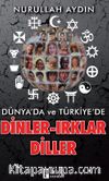 Dünya’da ve Türkiye’de Dinler-Irklar-Diller