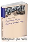 Duruyordu Bir Yol Durması Gereken Yerde
