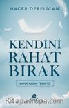 Kendini Rahat Bırak