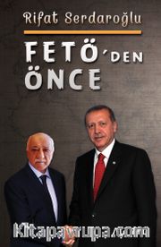 Fetö’den Önce