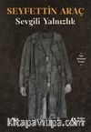 Sevgili Yalnızlık