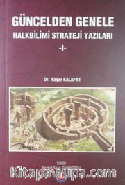 Güncelden Genele Halkbilimi Strateji Yazıları 1