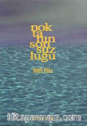 Noktanın Sonsuzluğu 1. Kitap