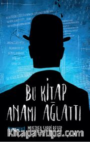 Bu Kitap Anamı Ağlattı
