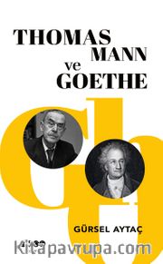 Thomas Mann  ve Goethe