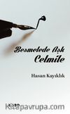 Besmelede Aşk Celmile