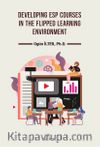 Developing Esp Courses In The Flıpped Learning Environment