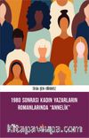 1980 Sonrası Kadın Yazarların Romanlarında “Annelik”