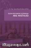 İslam Kişi Hukuku Açısından Akıl Hastalığı
