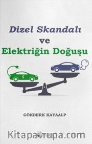 Dizel Skandalı ve Elektriğin Doğuşu