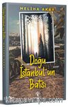 Doğu İstanbul’un Batısı