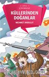 Küllerinden Doğanlar
