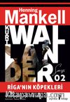Riga’nın Köpekleri / Kurt Wallander 2