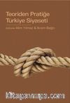 Teoriden Pratiğe Türkiye Siyaseti