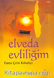 Elveda Evliliğim