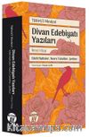 Divan Edebiyatı Yazıları 2 / Edebî Bahisler, Nesre Tahviller, Şerhler