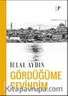 Gördüğüme Sevindim