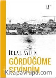 Gördüğüme Sevindim