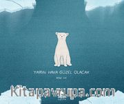 Yarın Hava Güzel Olacak