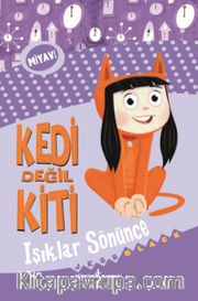 Kedi Değil Kiti / Işıklar Sönünce                          