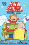 Minik Dahiler / Kurtarma Uçuşu                                   