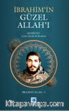 İbrahim’in Güzel Allah’ı