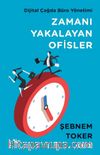Zamanı Yakalayan Ofisler & Dijital Çağda Büro Yönetimi