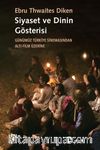 Siyaset ve Dinin Gösterisi & Günümüz Türkiye Sinemasından Altı Film Üzerine