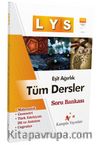 2016 LYS Eşit Ağırlık Tüm Dersler Soru Bankası