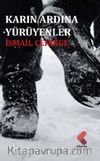 Karın Ardına Yürüyenler