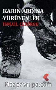 Karın Ardına Yürüyenler