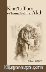 Kant’ta Tanrı ve Tanrısallaştırılan Akıl