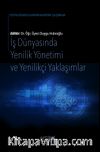 İş Dünyasında Yenilik Yönetimi ve Yenilikçi Yaklaşımlar