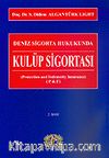 Kulüp Sigortası / Deniz Hukukunda