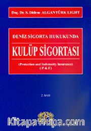 Kulüp Sigortası / Deniz Hukukunda