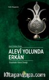 Alevi Yolunda Erkan & Diyarbakır Yöresi Örneği